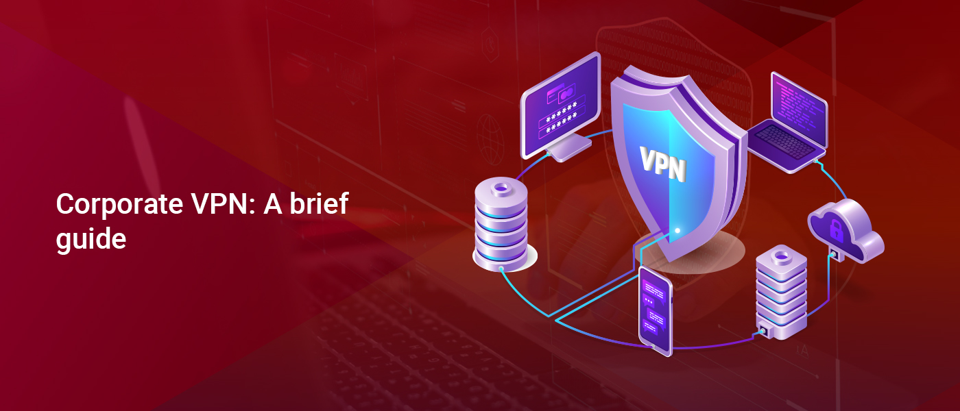 What is a Corporate VPN? A Brief Guide- Infrassist