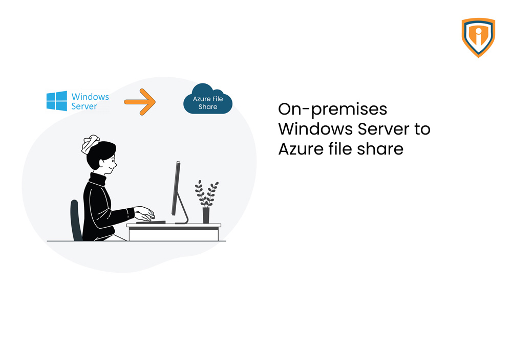 On-premises Windows Server to Azure file share