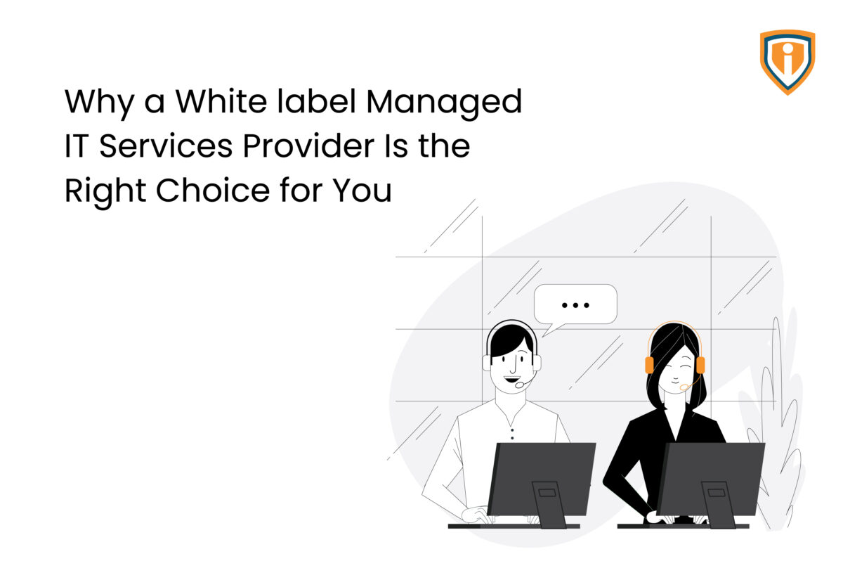 Signs that a White label Managed IT Services provider is the right choice for you