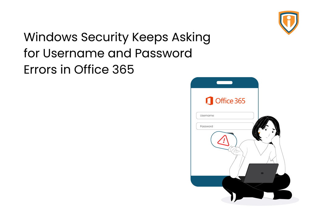 Windows security keeps asking for username and password errors in Office 365