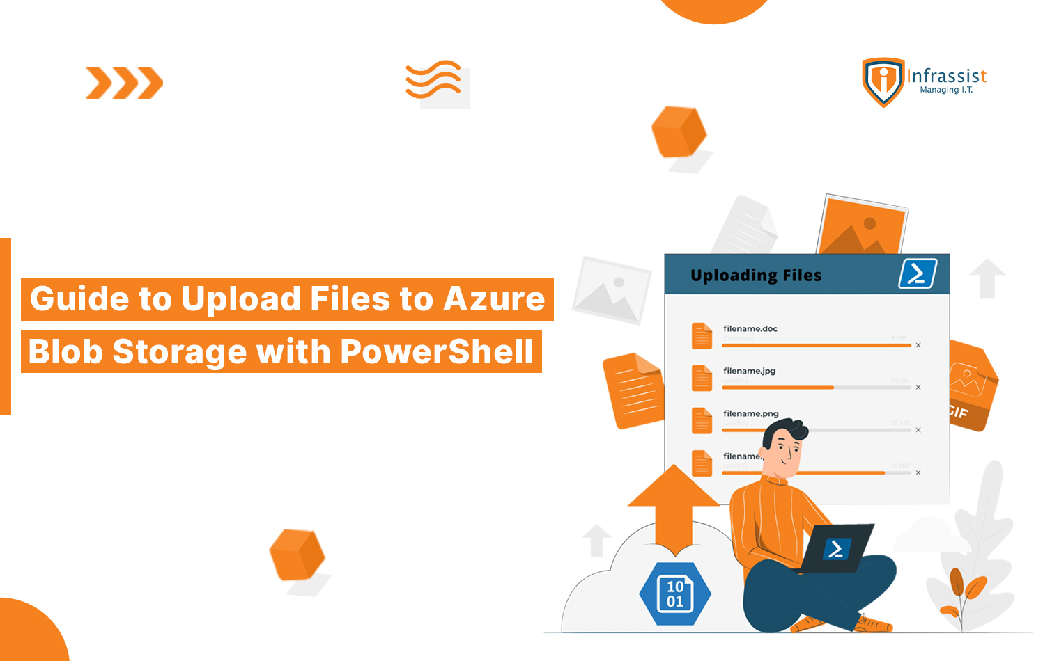 Guide To Uploading Files To Azure Blob Storage With PowerShell - Infrassist