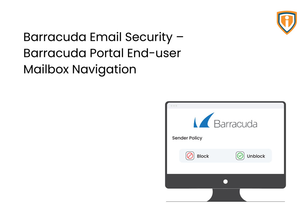 Barracuda Email Security – Barracuda Portal End-user Mailbox Navigation