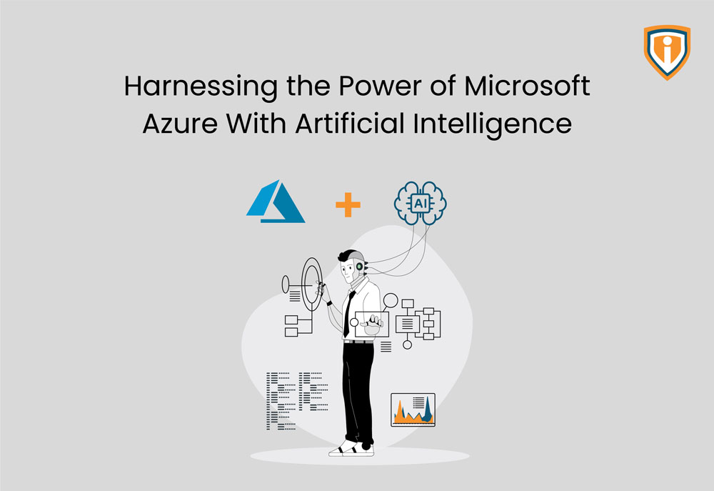 Harnessing the Power of Microsoft Azure with Artificial Intelligence