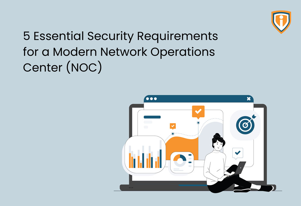 Essential Security Requirements for NOC