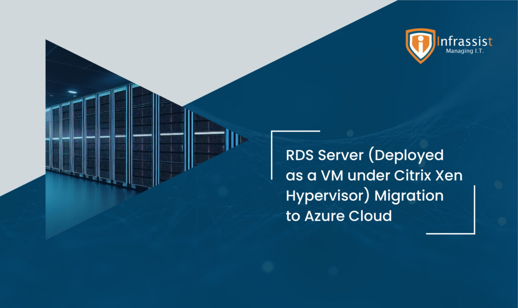 RDS Server (Deployed as a VM under Citrix Xen Hypervisor)Migration to ...