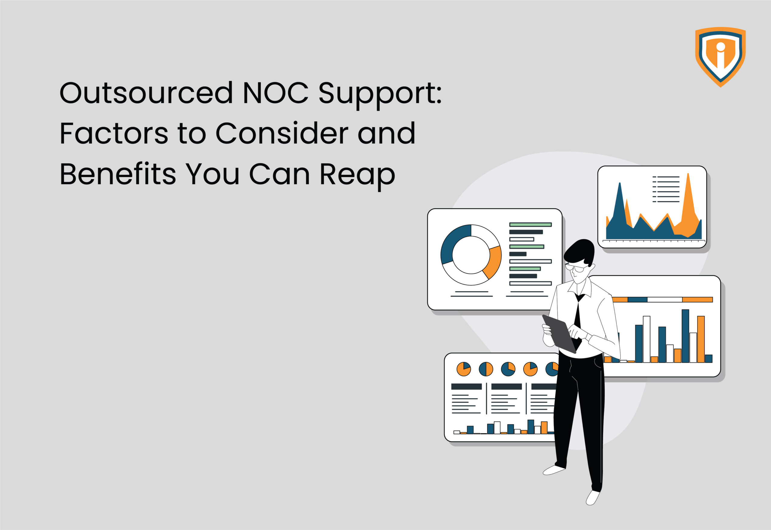 Outsourced NOC Support: Factors to Consider and Benefits You Can Reap