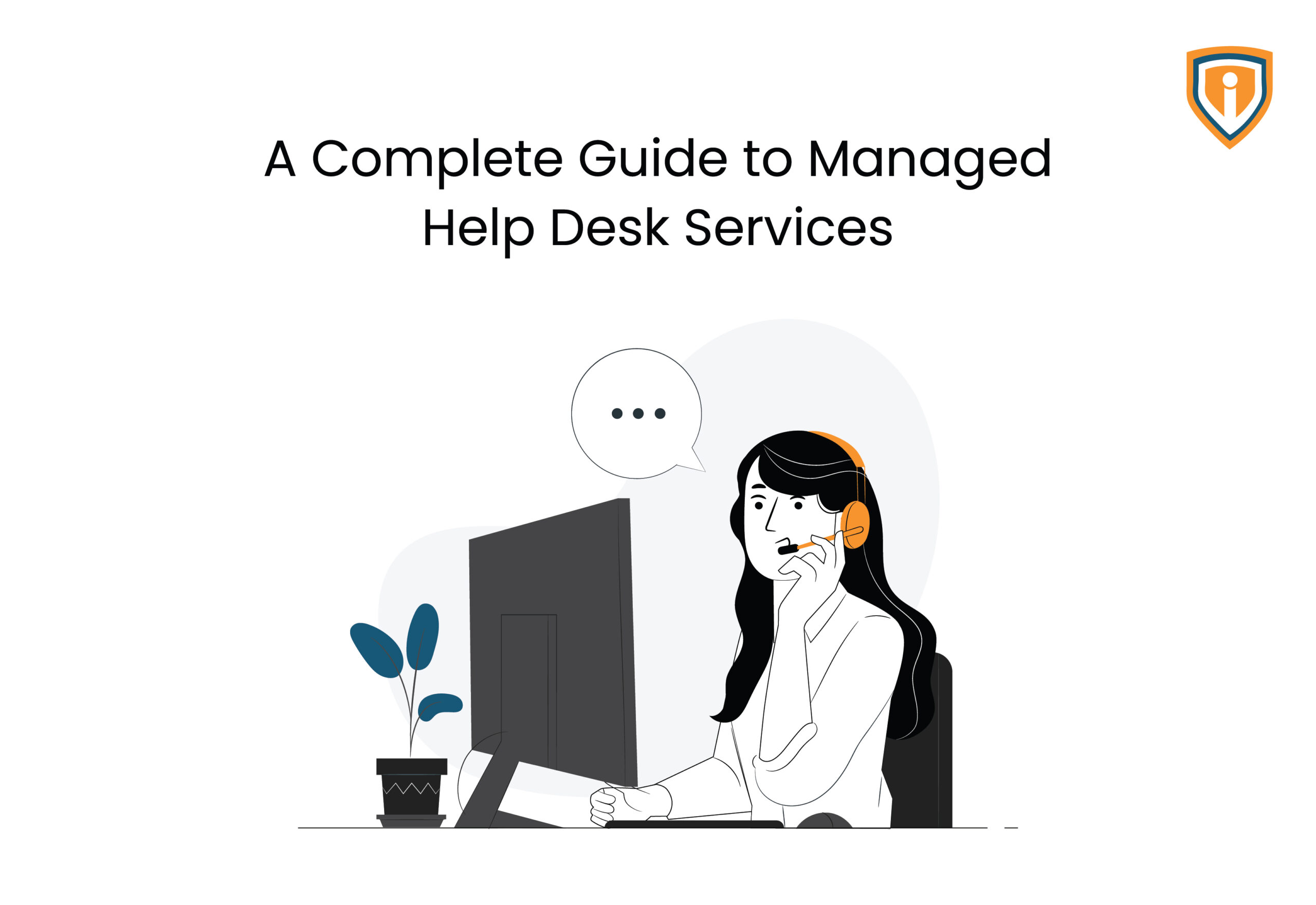 A Complete Guide to Managed Help Desk Services